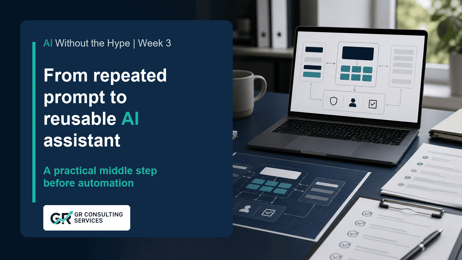 From Repeated Prompt to Reusable AI Assistant
